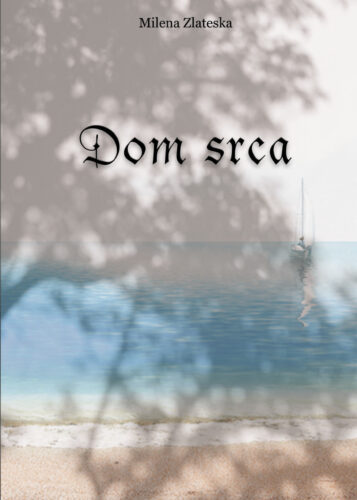Dom srca – Milena Zlateska