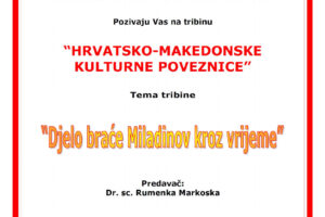 Pozivnica: Tribina “Hrvatsko-makedonske kulturne poveznice” u Splitu Pozivnica: Tribina “Hrvatsko-makedonske kulturne poveznice” u Splitu