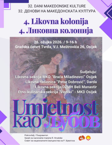 Pozivnica: 32. Dani makedonske kulture – Likovna kolonija u Osijeku