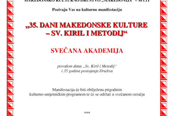 Pozivnica: “35. Dani makedonske kulture – Sv. Kiril i Metodij” – Split Pozivnica: “35. Dani makedonske kulture – Sv. Kiril i Metodij” – Split